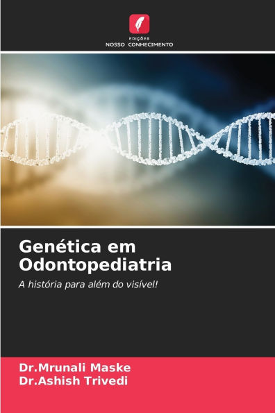 GenÃ¯Â¿Â½tica em Odontopediatria
