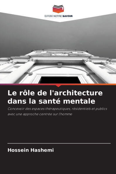 Le rÃ¯Â¿Â½le de l'architecture dans la santÃ¯Â¿Â½ mentale