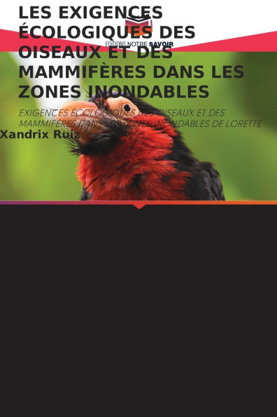 Les Exigences Ã¯Â¿Â½cologiques Des Oiseaux Et Des MammifÃ¯Â¿Â½res Dans Les Zones Inondables