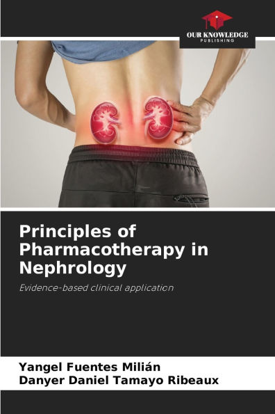 Principles of Pharmacotherapy in Nephrology