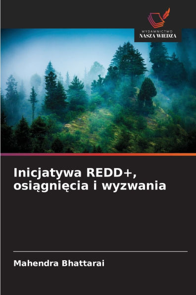 Inicjatywa REDD+, osiągnięcia i wyzwania