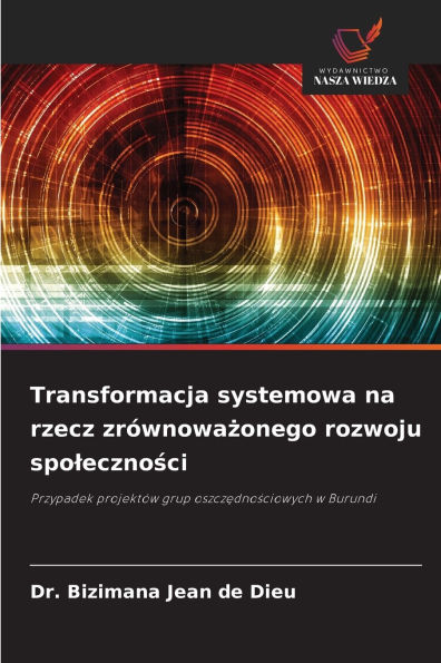 Transformacja systemowa na rzecz zr�wnoważonego rozwoju spoleczności