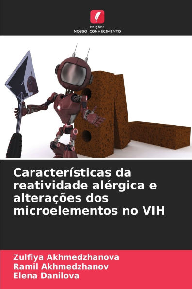 Caracterï¿½sticas da reatividade alï¿½rgica e alteraï¿½ï¿½es dos microelementos no VIH