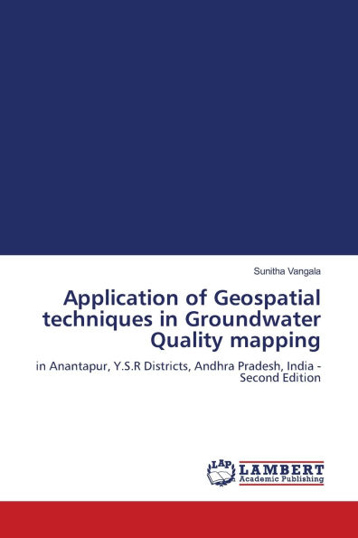 Application of Geospatial techniques in Groundwater Quality mapping