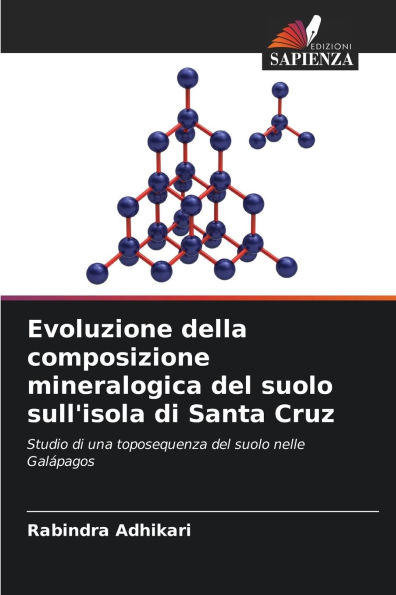 Evoluzione della composizione mineralogica del suolo sull'isola di Santa Cruz