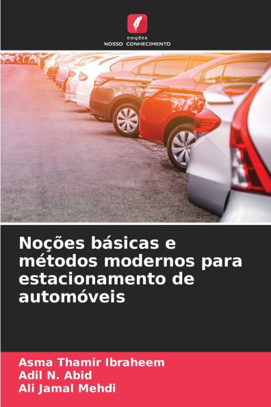 NoÃ¯Â¿Â½Ã¯Â¿Â½es bÃ¯Â¿Â½sicas e mÃ¯Â¿Â½todos modernos para estacionamento de automÃ¯Â¿Â½veis