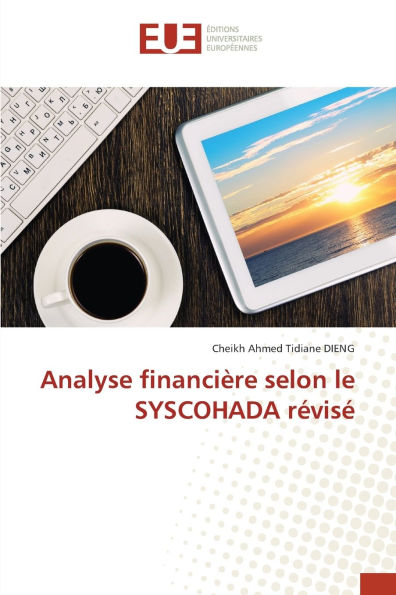 Analyse financiÃ¯Â¿Â½re selon le SYSCOHADA rÃ¯Â¿Â½visÃ¯Â¿Â½