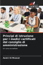Principi di istruzione per i medici certificati dal consiglio di amministrazione