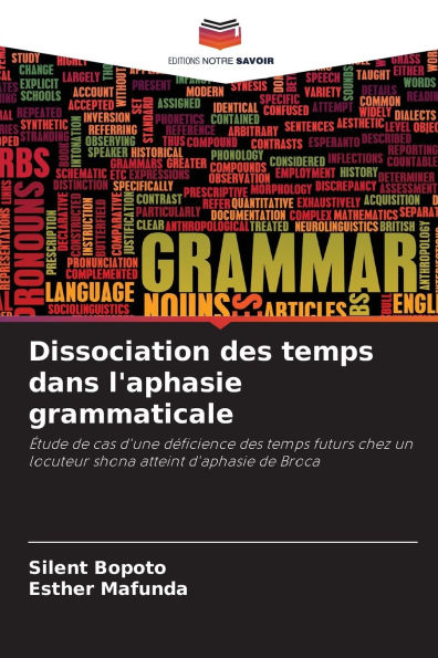 Dissociation des temps dans l'aphasie grammaticale