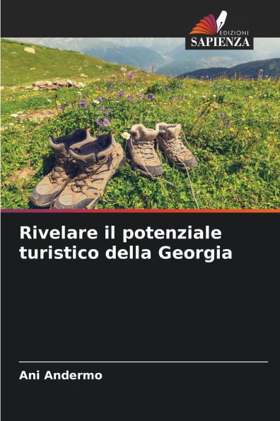 Rivelare il potenziale turistico della Georgia
