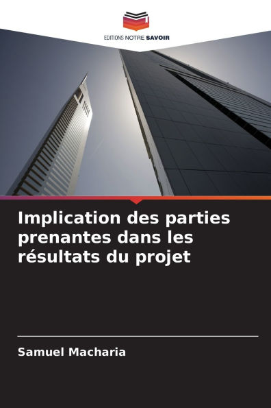 Implication des parties prenantes dans les rÃ¯Â¿Â½sultats du projet