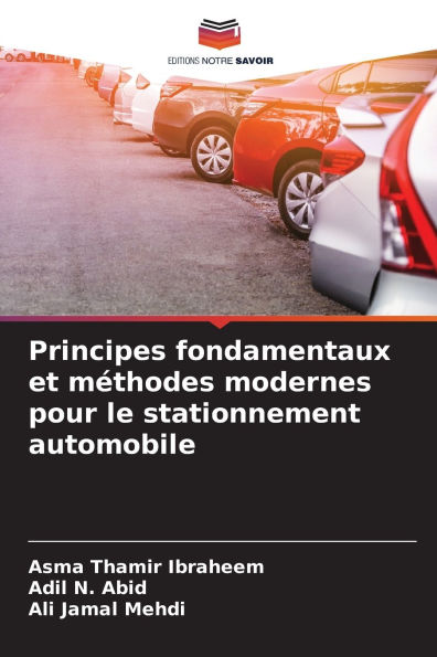 Principes fondamentaux et mï¿½thodes modernes pour le stationnement automobile
