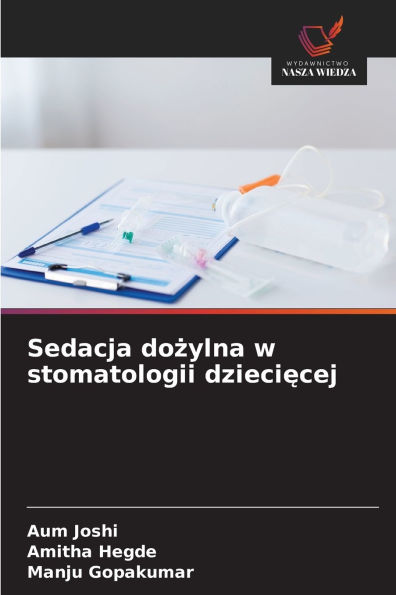 Sedacja dożylna w stomatologii dziecięcej