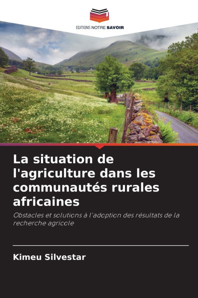La situation de l'agriculture dans les communautÃ¯Â¿Â½s rurales africaines