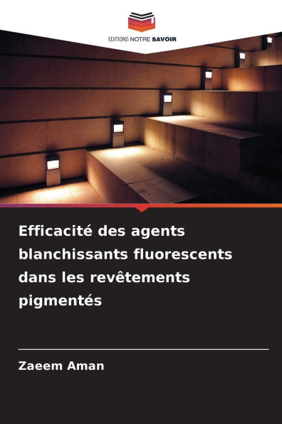 EfficacitÃ¯Â¿Â½ des agents blanchissants fluorescents dans les revÃ¯Â¿Â½tements pigmentÃ¯Â¿Â½s
