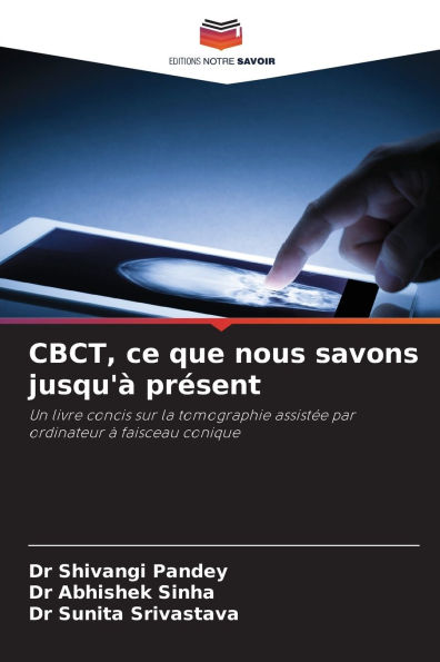 CBCT, ce que nous savons jusqu'� pr�sent