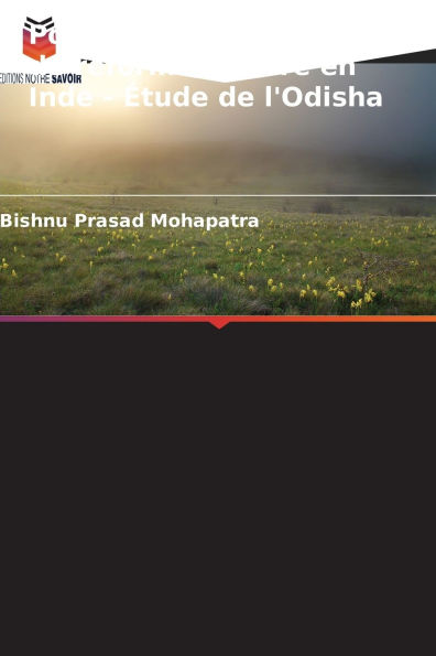 Politiques et politiques de rÃ¯Â¿Â½forme agraire en Inde - Ã¯Â¿Â½tude de l'Odisha