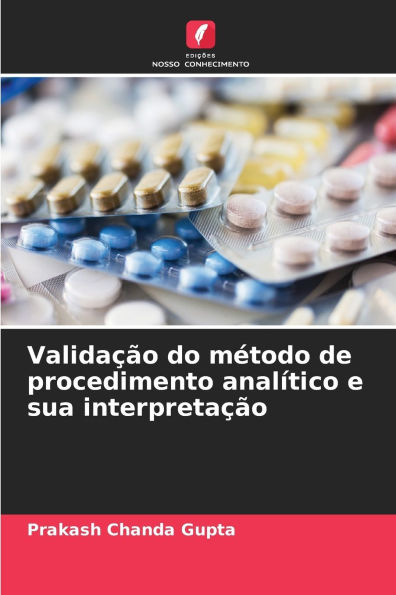 Valida��o do m�todo de procedimento anal�tico e sua interpreta��o