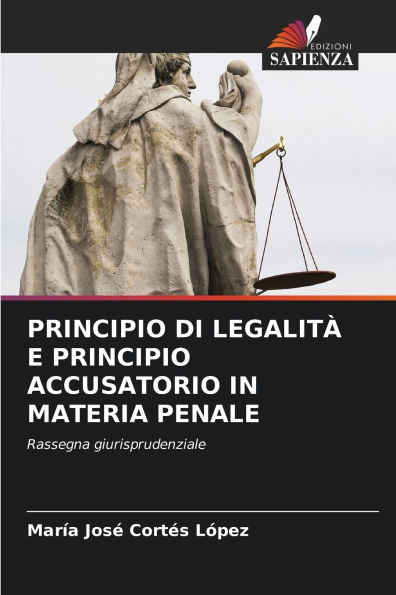 Principio Di LegalitÃ¯Â¿Â½ E Principio Accusatorio in Materia Penale
