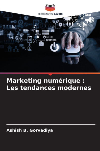 Marketing numÃ¯Â¿Â½rique: Les tendances modernes