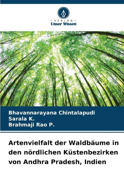 Artenvielfalt der WaldbÃ¯Â¿Â½ume in den nÃ¯Â¿Â½rdlichen KÃ¯Â¿Â½stenbezirken von Andhra Pradesh, Indien