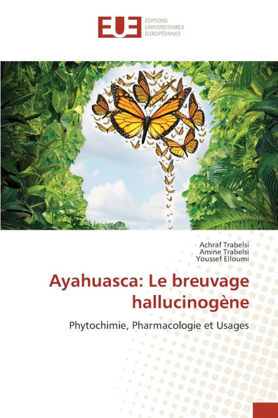 Ayahuasca: Le breuvage hallucinogÃ¯Â¿Â½ne