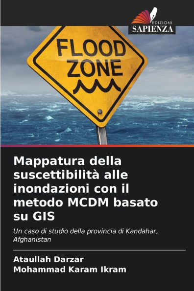 Mappatura della suscettibilitÃ¯Â¿Â½ alle inondazioni con il metodo MCDM basato su GIS
