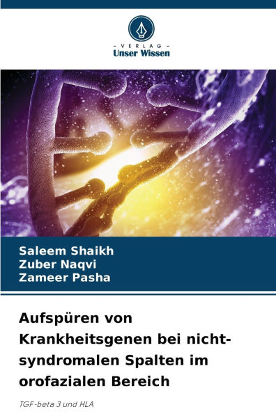 AufspÃ¯Â¿Â½ren von Krankheitsgenen bei nicht-syndromalen Spalten im orofazialen Bereich