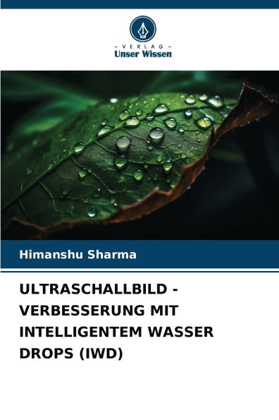 Ultraschallbild - Verbesserung Mit Intelligentem Wasser Drops (Iwd)