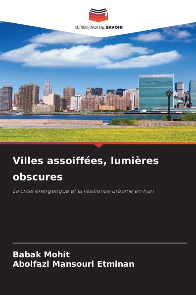 Villes assoiffÃ¯Â¿Â½es, lumiÃ¯Â¿Â½res obscures