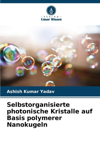 Selbstorganisierte photonische Kristalle auf Basis polymerer Nanokugeln