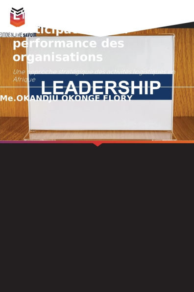 L'influence du leadership participatif sur la performance des organisations