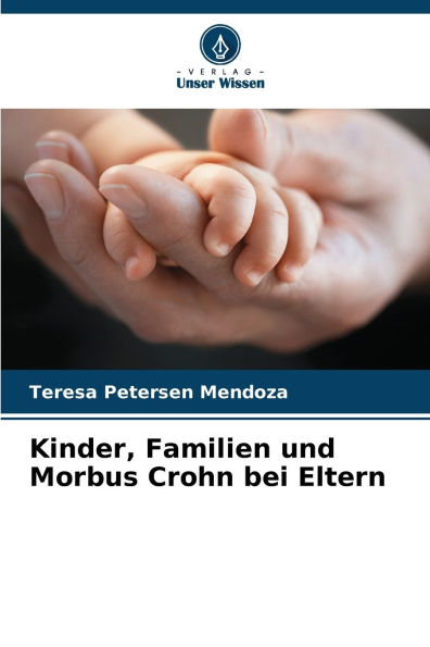 Kinder, Familien und Morbus Crohn bei Eltern