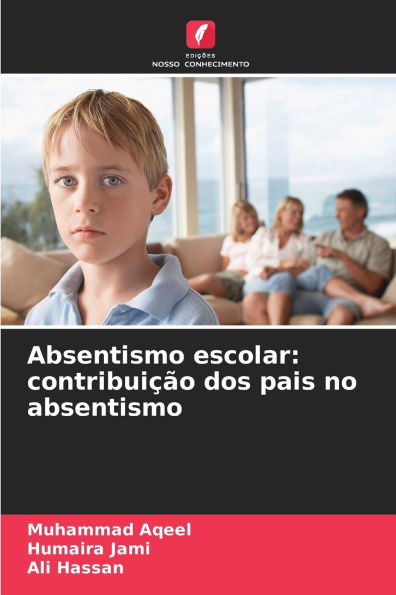 Absentismo escolar: contribuiÃ¯Â¿Â½Ã¯Â¿Â½o dos pais no absentismo
