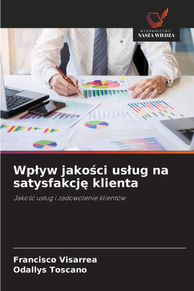 Wplyw jakości uslug na satysfakcję klienta