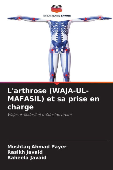 L'arthrose (WAJA-UL-MAFASIL) et sa prise en charge