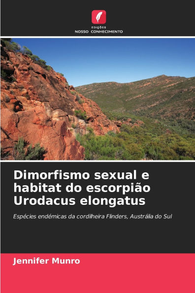 Dimorfismo sexual e habitat do escorpiÃ¯Â¿Â½o Urodacus elongatus