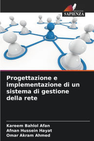 Title: Progettazione e implementazione di un sistema di gestione della rete, Author: Kareem Bahlol Afan