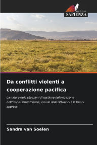 Title: Da conflitti violenti a cooperazione pacifica, Author: Sandra Van Soelen