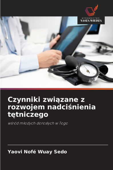 Czynniki związane z rozwojem nadciśnienia tętniczego