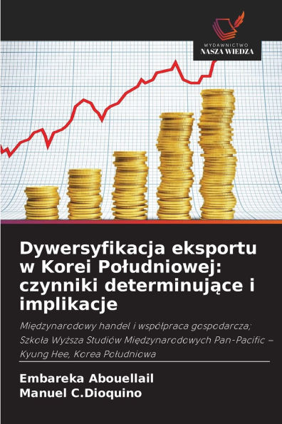 Dywersyfikacja eksportu w Korei Poludniowej: czynniki determinujące i implikacje