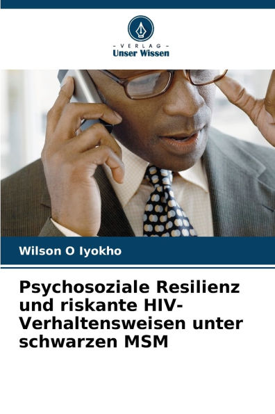Psychosoziale Resilienz und riskante HIV-Verhaltensweisen unter schwarzen MSM