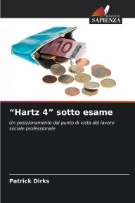 Title: Hartz 4 sotto esame, Author: Patrick Dirks