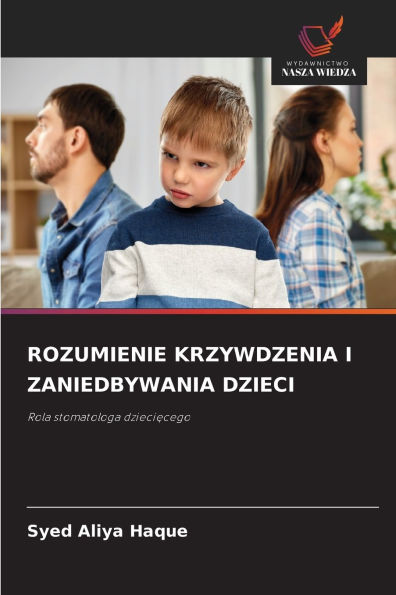 Rozumienie Krzywdzenia I Zaniedbywania Dzieci
