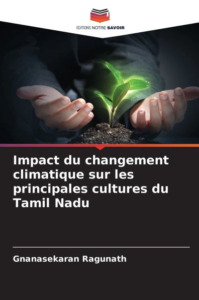 Impact du changement climatique sur les principales cultures du Tamil Nadu
