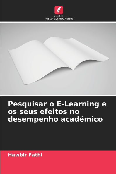 Pesquisar o E-Learning e os seus efeitos no desempenho acadÃ¯Â¿Â½mico