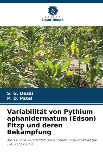 VariabilitÃ¯Â¿Â½t von Pythium aphanidermatum (Edson) Fitzp und deren BekÃ¯Â¿Â½mpfung