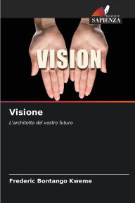 Title: Visione, Author: Frederic Bontango Kweme