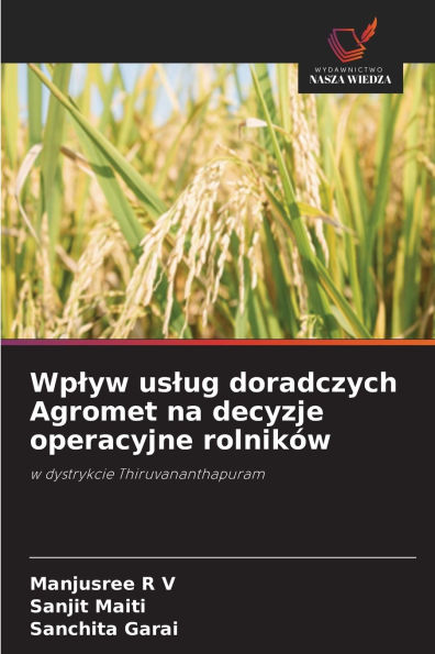 Wplyw uslug doradczych Agromet na decyzje operacyjne rolnikÃ¯Â¿Â½w