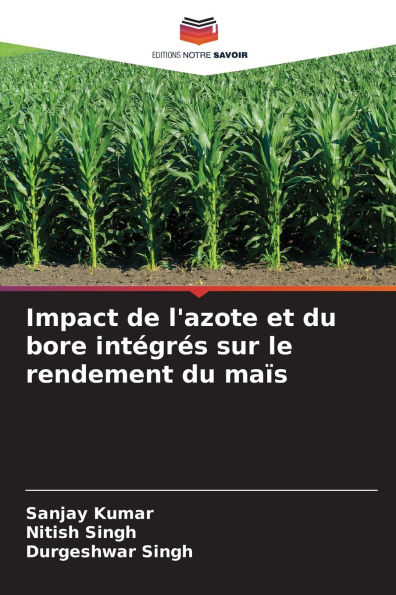 Impact de l'azote et du bore intï¿½grï¿½s sur le rendement du maï¿½s